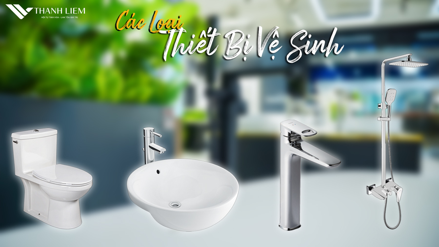 cac loai thiet bi ve sinh pho bien hien nay