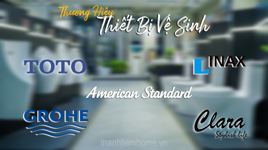 cac thuong hieu thiet bi ve sinh pho bien tren thi truong