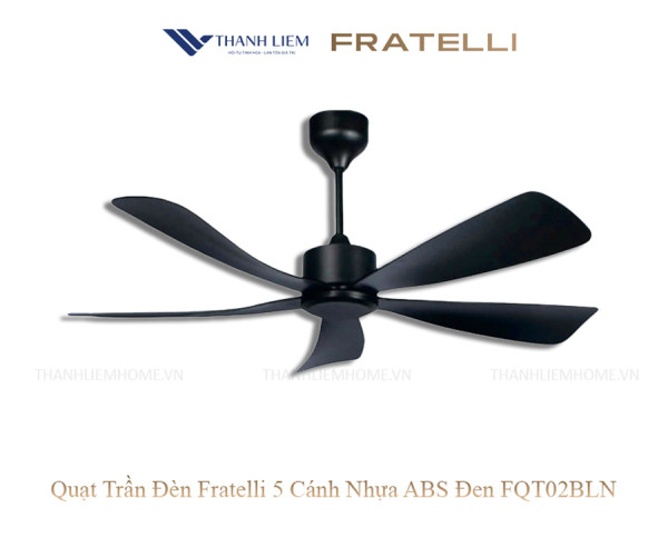 Quạt Trần Đèn Fratelli 5 Cánh Nhựa ABS Đen FQT02BLN