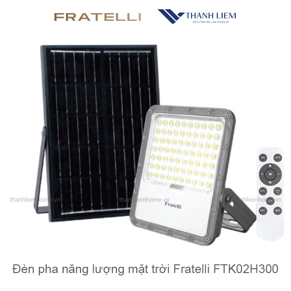 Đèn pha năng lượng mặt trời Fratelli FTK02H300
