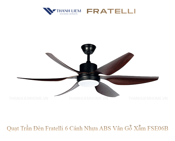 Quạt Trần Đèn Fratelli 6 Cánh Nhựa ABS Vân Gỗ Xẫm FSE06B