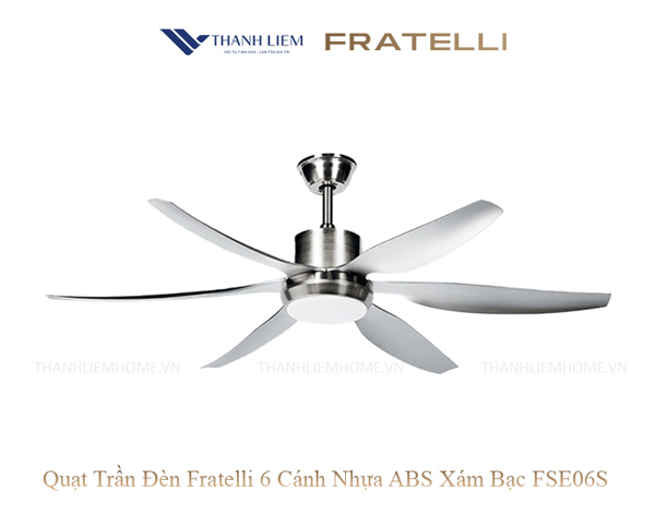 Quạt Trần Đèn Fratelli 6 Cánh Nhựa ABS Xám FSE06S